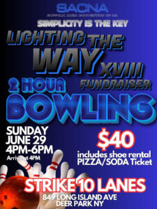 SACNA Lighthing the Way - Fundraiser XVIII 2 Hour Bowling @ Strike 10 Lanes - 2 Hour Bowling | Deer Park | New York | United States